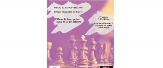 ABIERTO EL PLAZO DE INSCRIPCIÓN AL VIII CAMPEONATO INTERESCOLAR ONUBENSE DE AJEDREZ