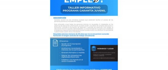 TALLER INFORMATIVO SOBRE EL PROGRAMA DE GARANTÍA JUVENIL PARA MENORES DE 30 AÑOS